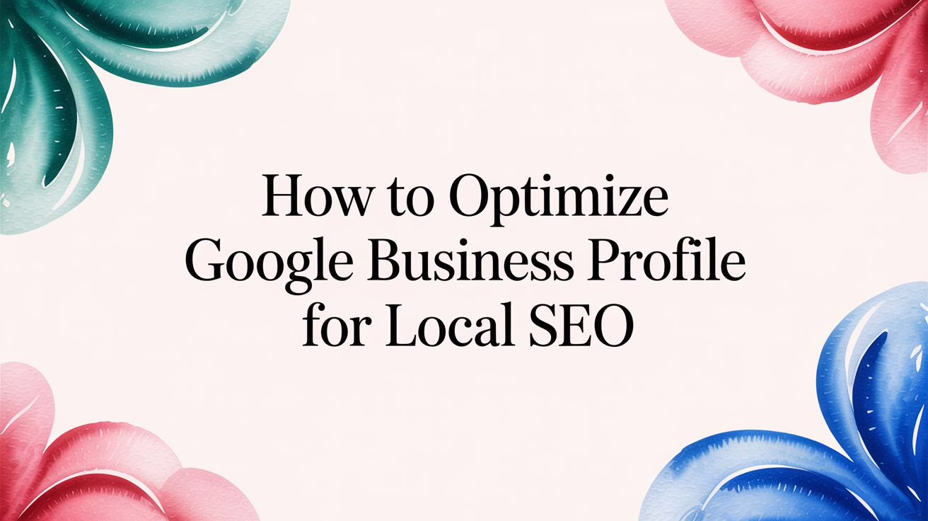 How to Optimize Google Business Profile for Local SEO 9 How to Optimize Google Business Profile for Local SEO